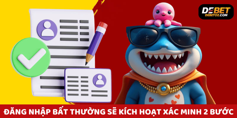Cảnh báo đăng nhập bất thường và đề xuất kích hoạt xác minh hai bước